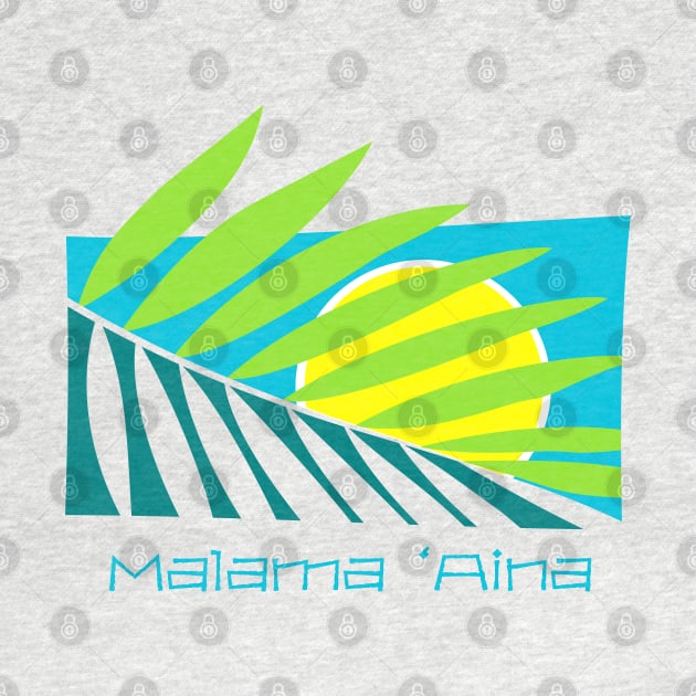 Malama 'Aina by MadTropic